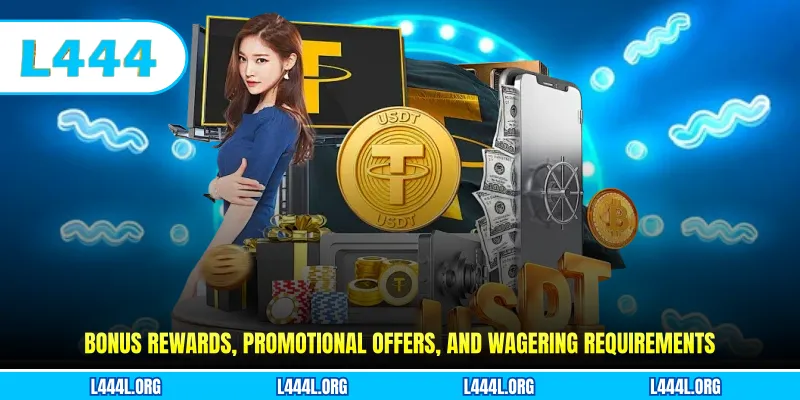 Bonus rewards, promotional offers, and wagering requirements