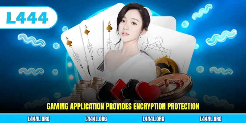 Gaming application provides encryption protection