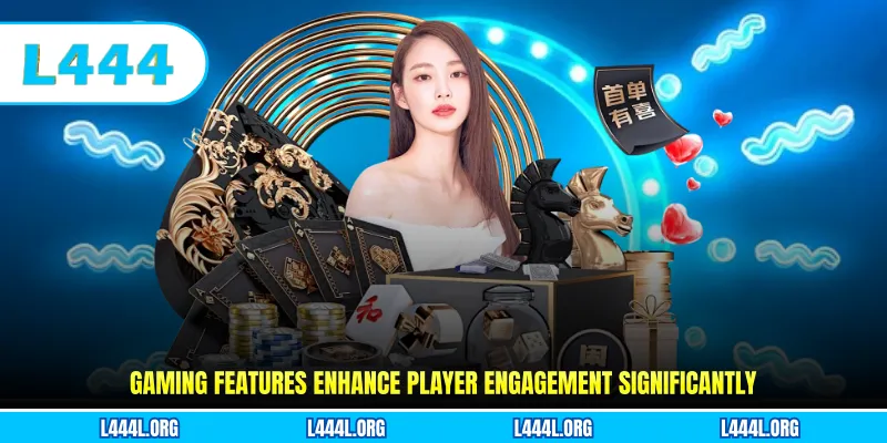 Gaming features enhance player engagement significantly