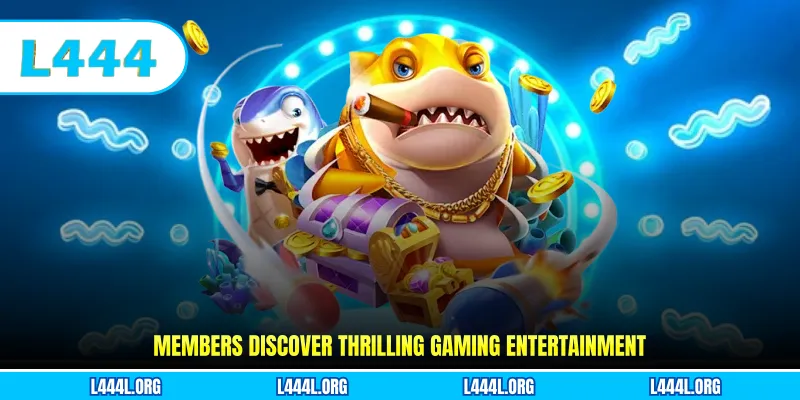 Members discover thrilling gaming entertainment 