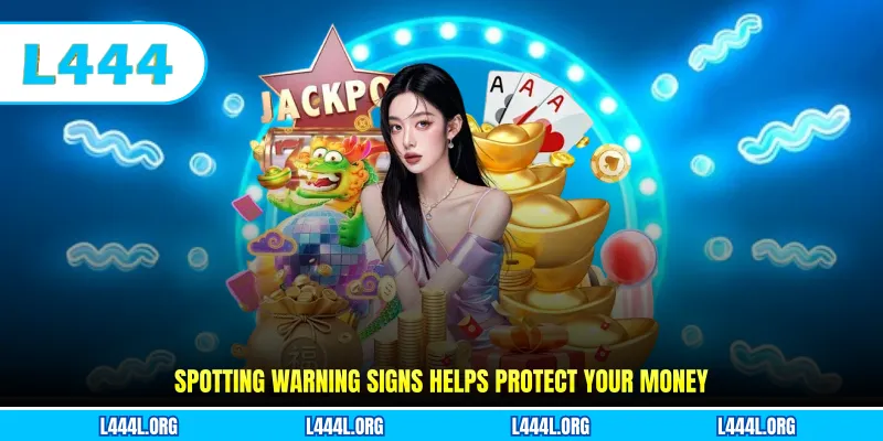 Spotting warning signs helps protect your money