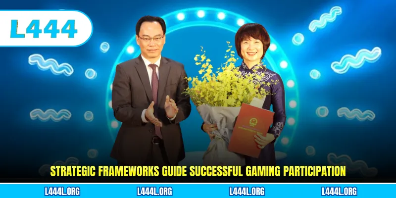 Strategic frameworks guide successful gaming participation