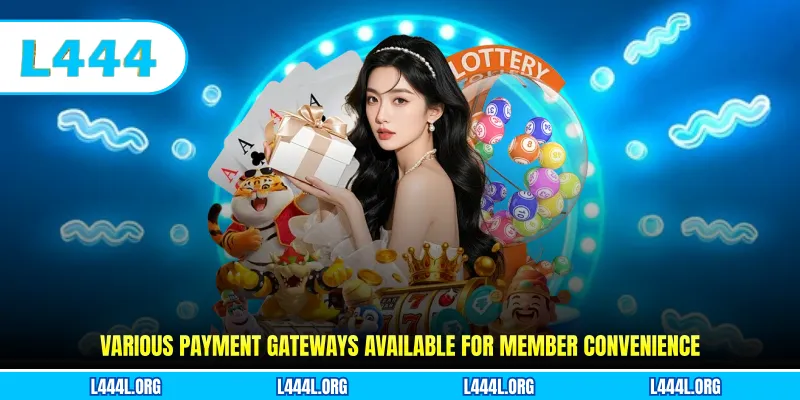 Various payment gateways available for member convenience
